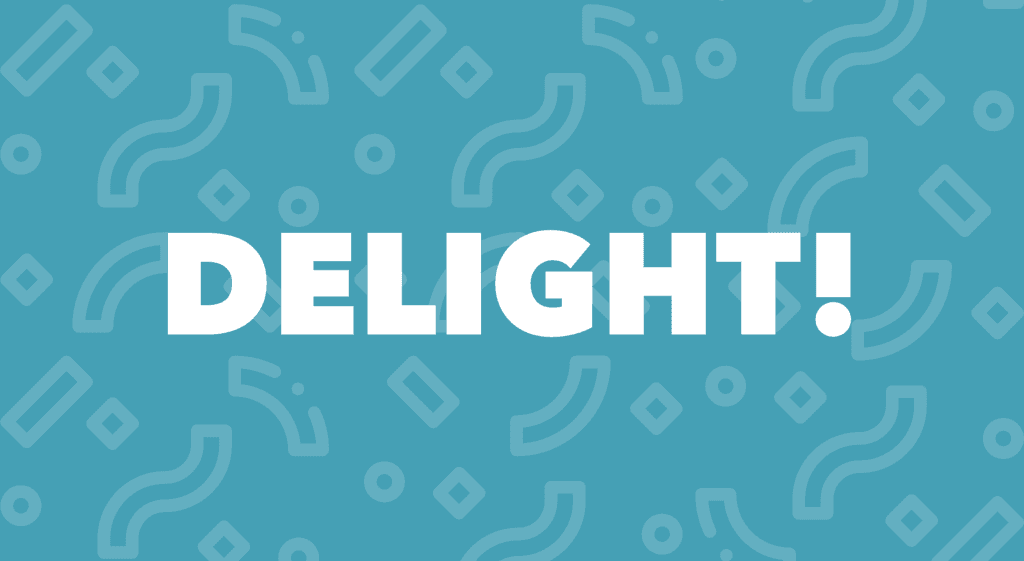 Rewarding User’s With Delight